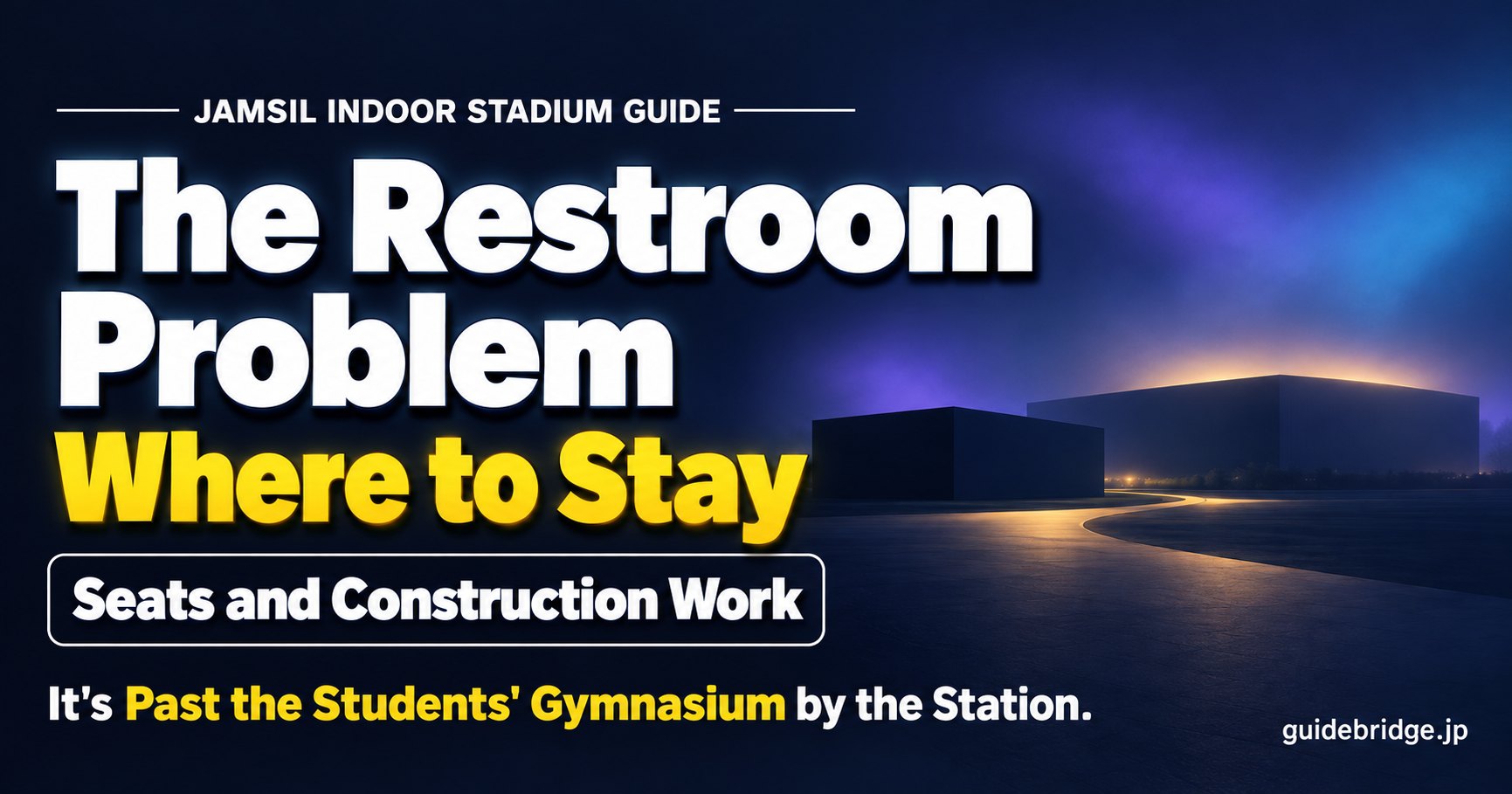 Jamsil Indoor Stadium Guide: Seats, the Restroom Problem, Construction Work and Where to Stay